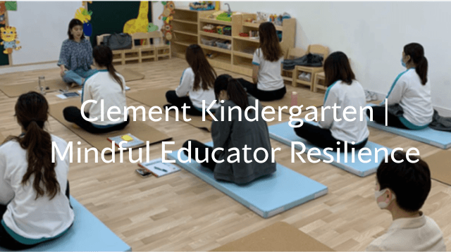 Clement Kindergarten — Mindful Educator Resilience